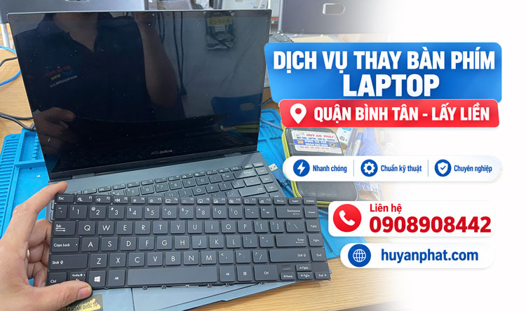 Sửa Thay Bàn Phím Laptop Quận Bình Tân Lấy Liền