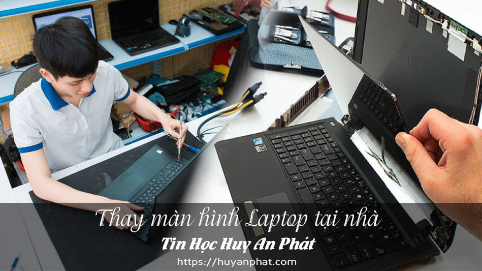 Dịch Vụ Thay Màn Hình Laptop