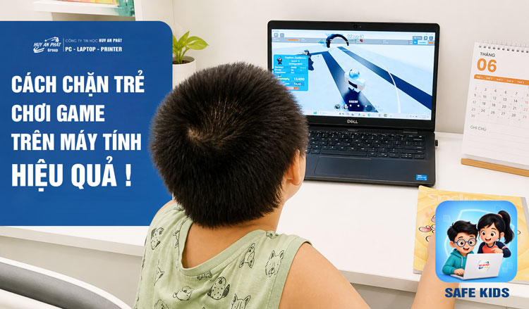 Cách Chặn Trẻ Chơi Game Trên Máy Tính