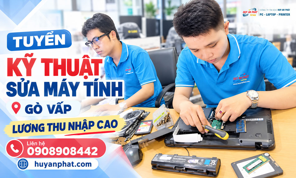Tuyển Kỹ Thuật Sửa Máy Tính Gò Vấp Lương Cao